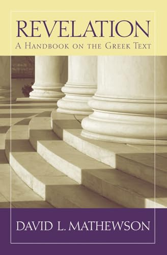 Revelation: A Handbook on the Greek Text (Baylor Handbook on the Greek New Testament)