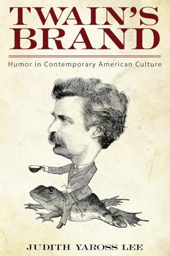 Twain's Brand: Humor In Contemporary American Culture