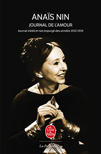 Journal, 1932-1939 : Inceste - Le Feu - Comme un arc-en-ciel: Journal inédit et non expurgé des années 1932 - 1939