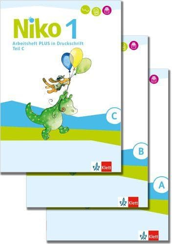 Niko 1: Arbeitsheft Plus in Druckschrift Klasse 1: Arbeitsheft Plus in Druckschrift Klasse 1 (3 Teile - A, B, C) (Niko. Ausgabe ab 2020)