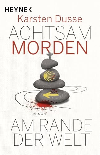 Achtsam morden am Rande der Welt: Roman - Geschenkausgabe (Achtsam morden-Reihe, Band 3)