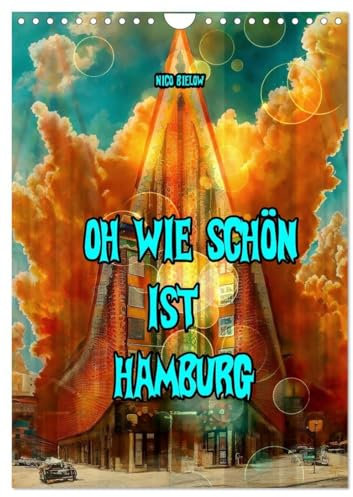 Oh wie schön ist Hamburg (Wandkalender 2026 DIN A4 hoch), CALVENDO Monatskalender: Hamburg ist mit über 1,85 Millionen Einwohnern die zweitgrößte ... sagen, es ist die schönste Stadt der Welt.