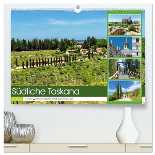 Südliche Toskana (hochwertiger Premium Wandkalender 2026 DIN A2 quer), Kunstdruck in Hochglanz: Die Toskana ist ein traumhaftes Wandergebiet. (CALVENDO Orte)