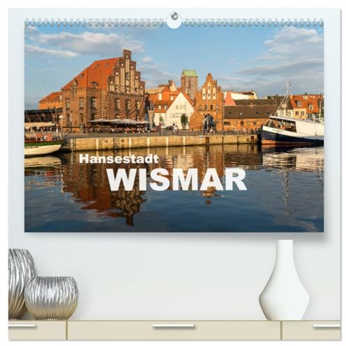 Hansestadt Wismar (hochwertiger Premium Wandkalender 2026 DIN A2 quer), Kunstdruck in Hochglanz: Die sehenswerte Altstadt der Hansestadt Wismar (CALVENDO Orte)