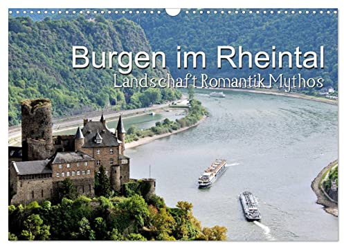 Burgen im Rheintal - Landschaft, Romantik, legend (Wandkalender 2026 DIN A3 quer), CALVENDO Monatskalender: Landschaft und Romantik im Mittleren Oberrheintal (CALVENDO Orte)