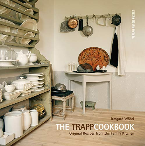 The Trapp Cookbook: Original Recipes from the Family Kitchen