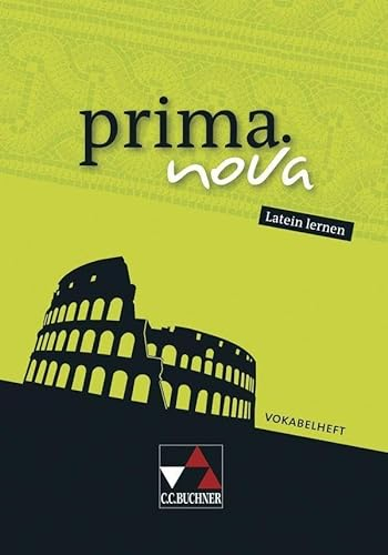 prima.nova Latein lernen / prima.nova Vokabelheft: Gesamtkurs Latein: Gesamtkurs Latein. Latein lernen (prima.nova Latein lernen: Gesamtkurs Latein)