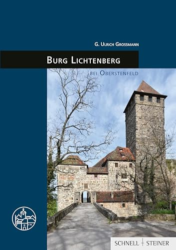 Burg Lichtenberg bei Oberstenfeld (Burgen, Schlösser und Wehrbauten in Mitteleuropa)