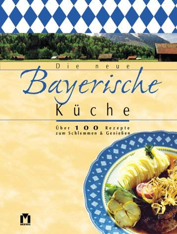 Die neue Bayerische Küche