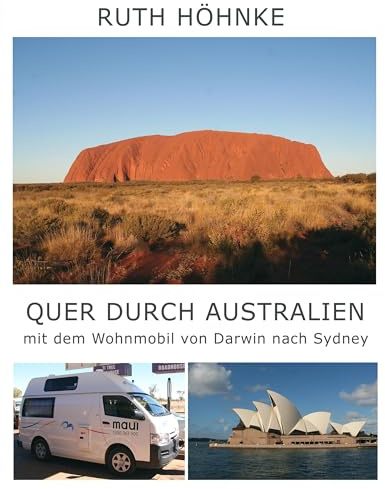Quer durch Australien - mit dem Wohnmobil von Darwin nach Sydney
