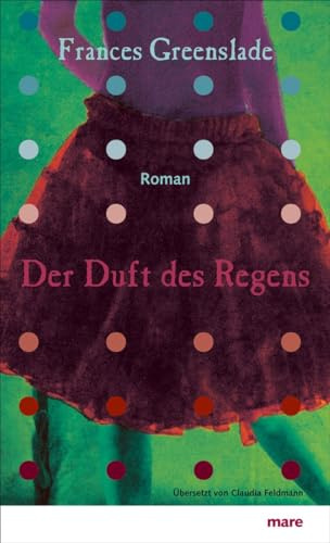 Der Duft des Regens: Roman
