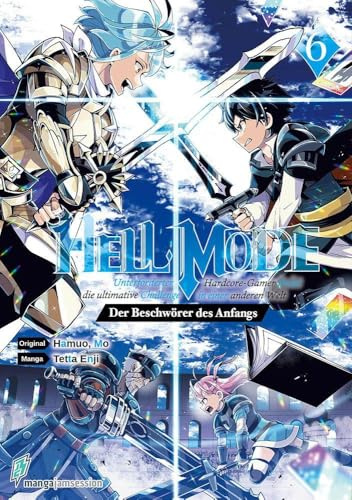 Hell Mode 6: Unterforderter Hardcore-Gamer findet die ultimative Challenge in einer anderen Welt - Der Beschwörer des Anfangs (Hell Mode: ... anderen Welt - Der Beschwörer des Anfangs)
