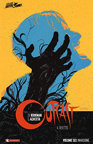 Outcast Il Reietto #06 - Invasione (1 BOOKS)