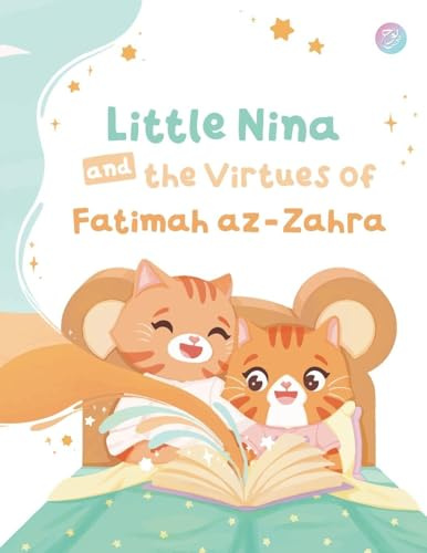 Little Nina and the Virtues of Fatimah az-Zahra