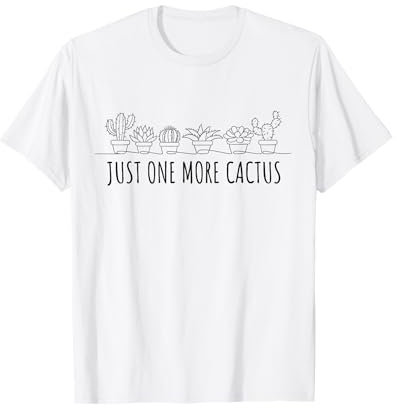 Just One More - Camicia con cactus per amanti delle piante, cactus Maglietta