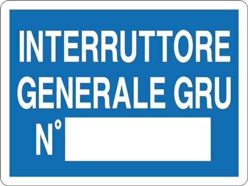 GLOBAL CARTELLO SEGNALETICO - INTERRUTTORE GENERALE GRU N____ - Adesivo Extra Resistente, Pannello in Forex, Pannello In Alluminio (20x31 cm, Alluminio)