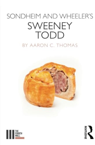 Sondheim and Wheeler's Sweeney Todd (The Fourth Wall)