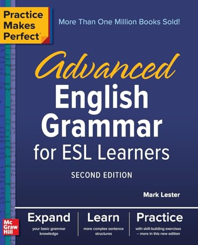 Practice Makes Perfect: Advanced English Grammar for ESL Learners, Second Edition (NTC FOREIGN LANGUAGE)