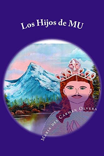 Los Hijos de MU: La Ciencia del Bien y del Mal. 1a parte: Volume 1