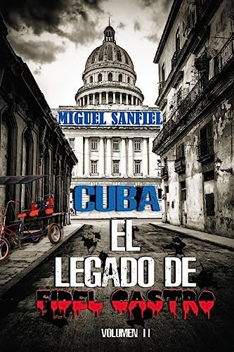 Cuba el legado de Fidel Castro
