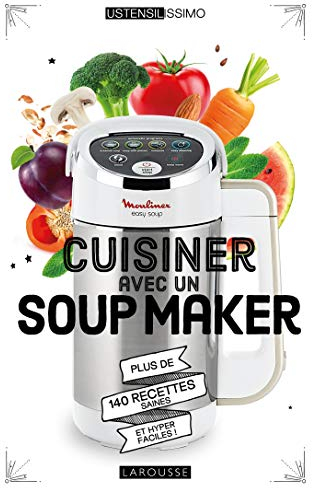 Cuisiner avec un soup maker