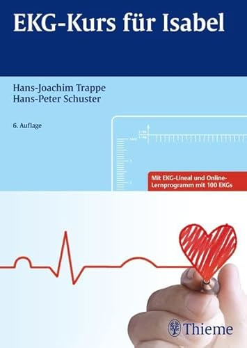 EKG-Kurs für Isabel: Mit EKG-Lineal und Online-Lernprogramm mit 100 EKGs