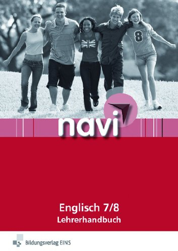 navi Englisch 7/8: Lehrerhandbuch Lehrerhandbuch