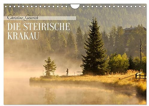 Die Steirische Krakau (Wandkalender 2026 DIN A4 quer), CALVENDO Monatskalender: Der Jahresbegleiter für alle, die die Steirische Krakau lieben (CALVENDO Orte)