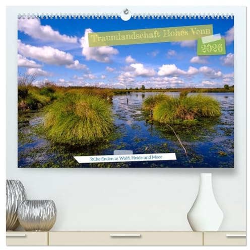 Traumlandschaft Hohes Venn (hochwertiger Premium Wandkalender 2026 DIN A2 quer), Kunstdruck in Hochglanz: Ein Traumziel zu allen Jahreszeiten (CALVENDO Natur)