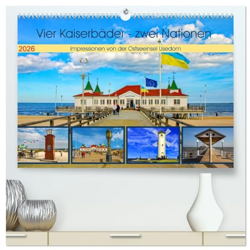 Vier Kaiserbäder – zwei Nationen – Impressionen von der Ostseeinsel Usedom (hochwertiger Premium Wandkalender 2026 DIN A2 quer), Kunstdruck in Hochglanz