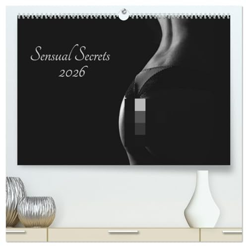 Sensual Secrets (hochwertiger Premium Wandkalender 2026 DIN A2 quer), Kunstdruck in Hochglanz: Leidenschaftliche Augenblicke in schwarzweiss (CALVENDO Erotik)