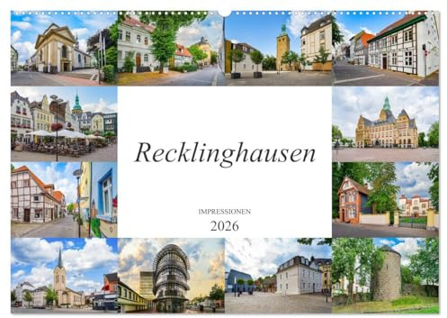 Recklinghausen Impressionen (Wandkalender 2026 DIN A2 quer), CALVENDO Monatskalender: Impressionen der einmaligen Kreisstadt Recklinghausen (CALVENDO Orte)