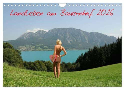 Landleben am Bauernhof 2026 (Wandkalender 2026 DIN A4 quer), CALVENDO Monatskalender: Landleben einer Bäuerin, Sexy Jungbäuerin (CALVENDO Erotik)