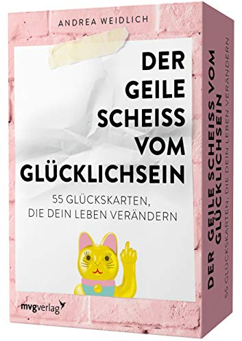 Der geile Scheiß vom Glücklichsein – 55 Glückskarten, die dein Leben verändern: Das Kartendeck zum SPIEGEL-Bestseller. Für mehr Dankbarkeit, Achtsamkeit und Selbstliebe