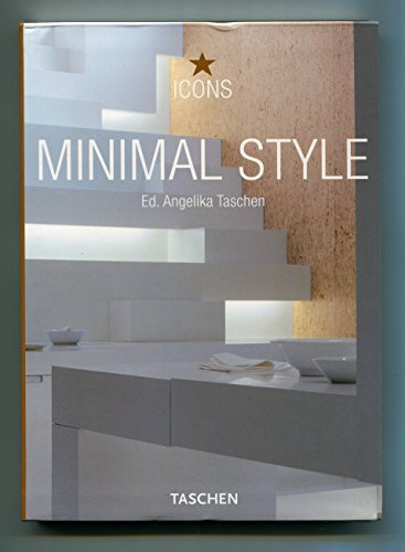 Minimal Style: Exteriors, Interiors Details (Taschen Icons)