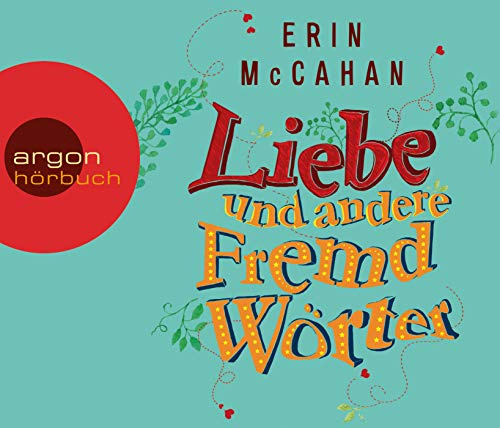 Liebe und andere Fremdwörter: Autorisierte Lesefassung. Gekürzte Ausgabe, Lesung