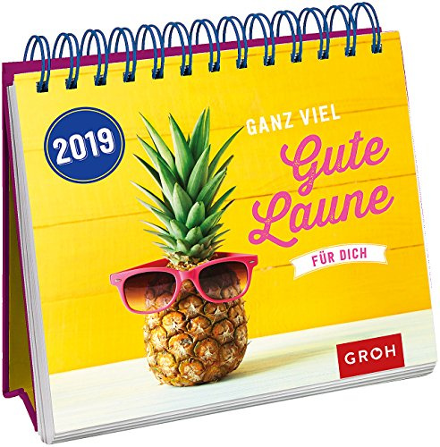 Ganz viel gute Laune für dich 2019: Tischkalender mit Wochenkalendarium