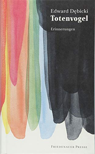 Totenvogel: Erinnerungen (Friedenauer Presse Winterbuch)
