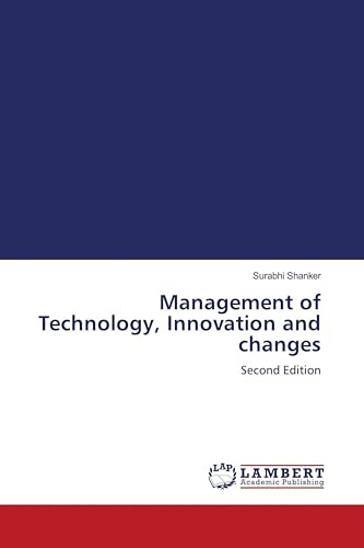 Management of Technology, Innovation and changes: Second Edition