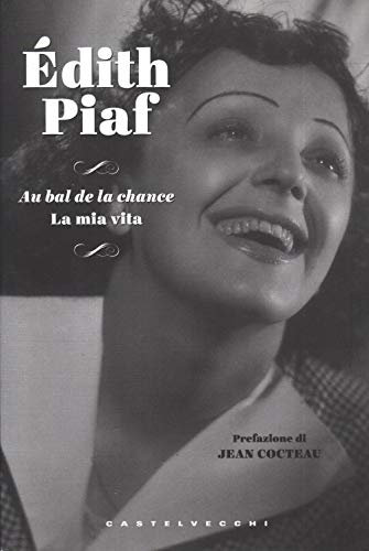 Au bal de la chance. La mia vita