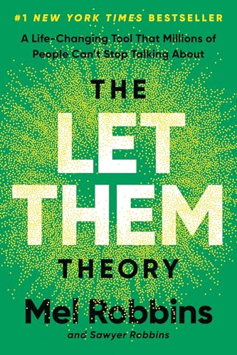 The Let Them Theory: A Life-Changing Tool That Millions of People Can't Stop Talking About | New York Time Bestseller