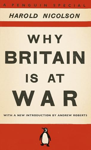 Why Britain Is At War: With A New Introduction By Andrew Roberts