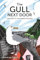 The Gull Next Door: A Portrait of a Misunderstood Bird (Wild Nature Press)