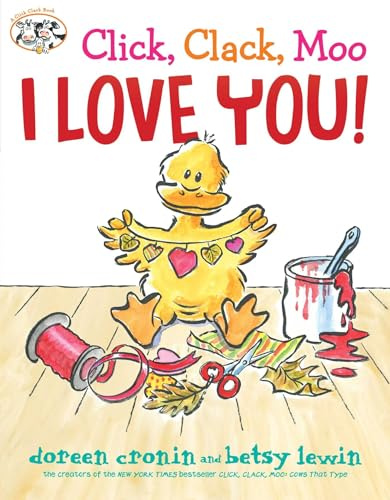 Click, Clack, Moo I Love You! (A Click Clack Book)