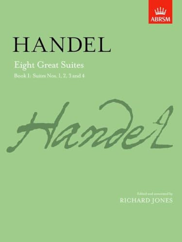 Eight Great Suites, Book I: Suites Nos. 1, 2, 3 and 4 (Signature Series (ABRSM))