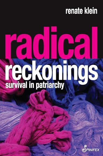 Radical Reckonings: Survival in Patriarchy