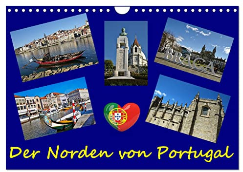 Der Norden von Portugal (Wandkalender 2026 DIN A4 quer), CALVENDO Monatskalender: Kultur, Architektur und Sommerspass bietet der Norden des Landes (CALVENDO Orte)
