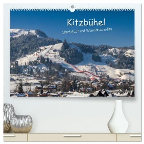 Kitzbühel, Sportstadt und Wanderparadies (hochwertiger Premium Wandkalender 2026 DIN A2 quer), Kunstdruck in Hochglanz: Bilder aus Kitzbühel, passend zu den Jahreszeiten. (CALVENDO Orte)