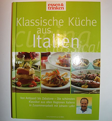 Johann Lafers Culinarium, Die klassische italienische Küche