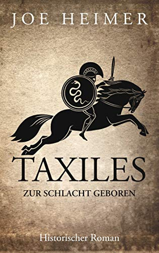 Taxiles: Zur Schlacht geboren